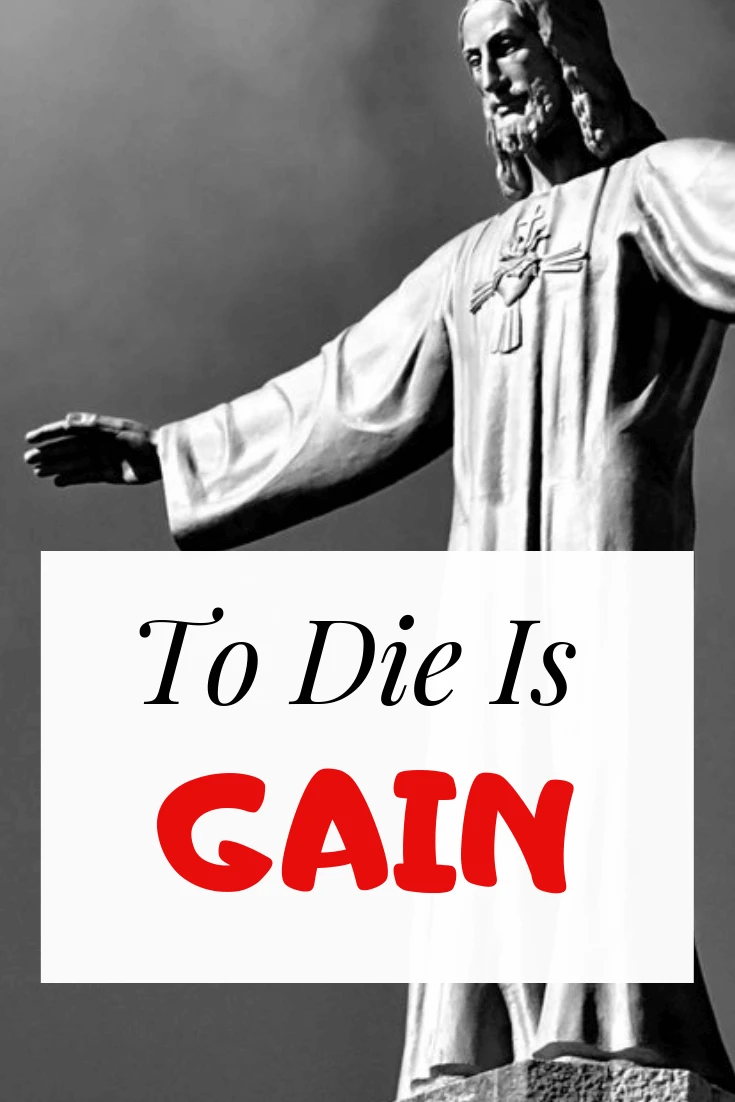To die is gain