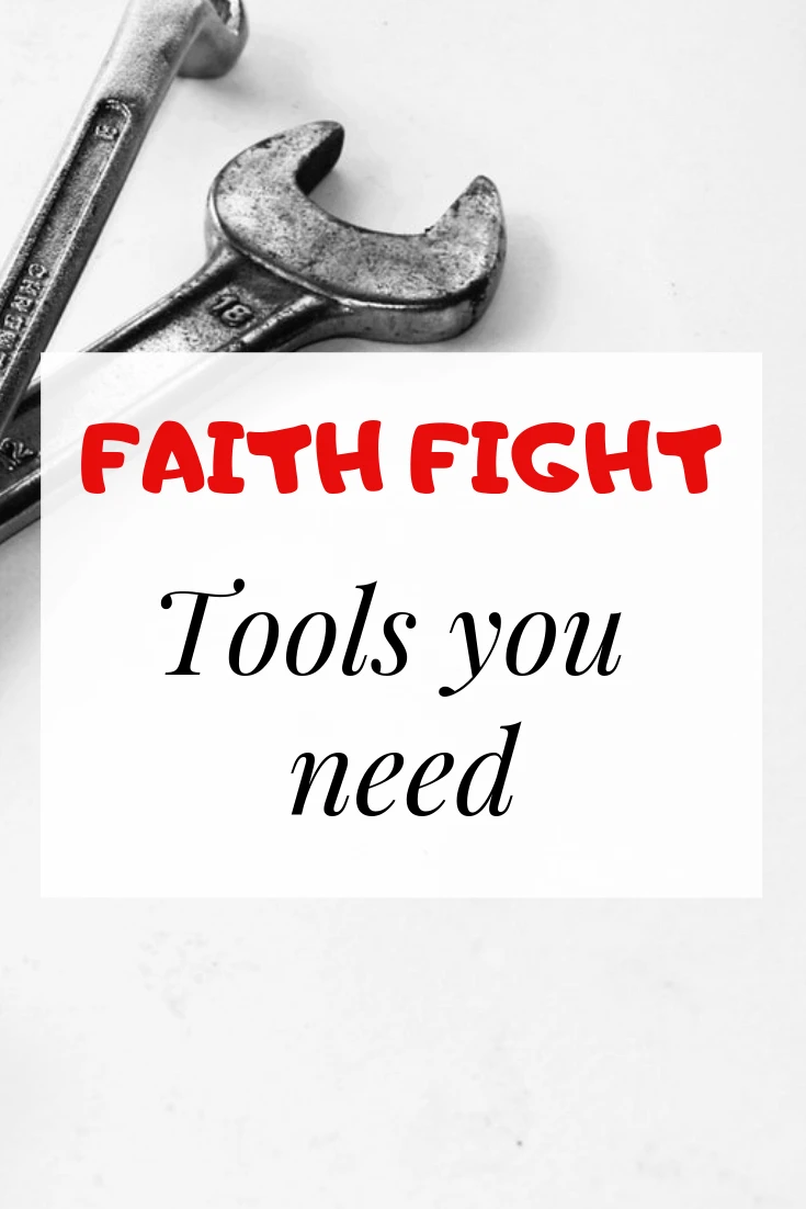 Tools for faith fight