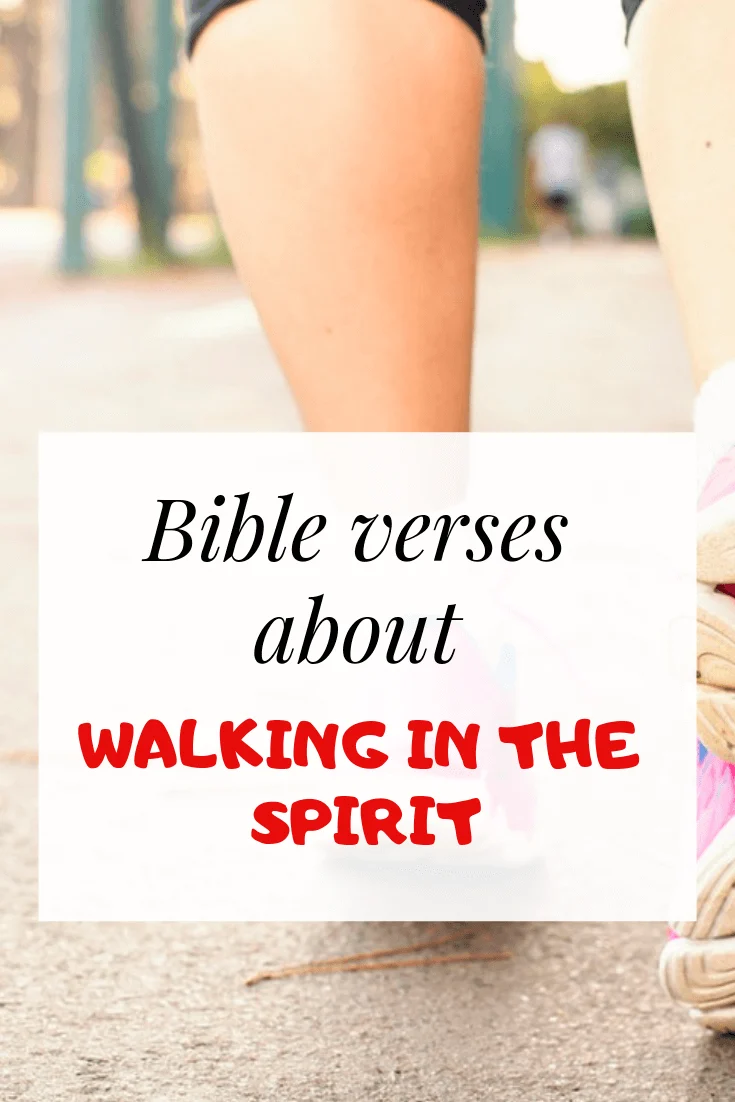 Walk in the spirit Bible verses