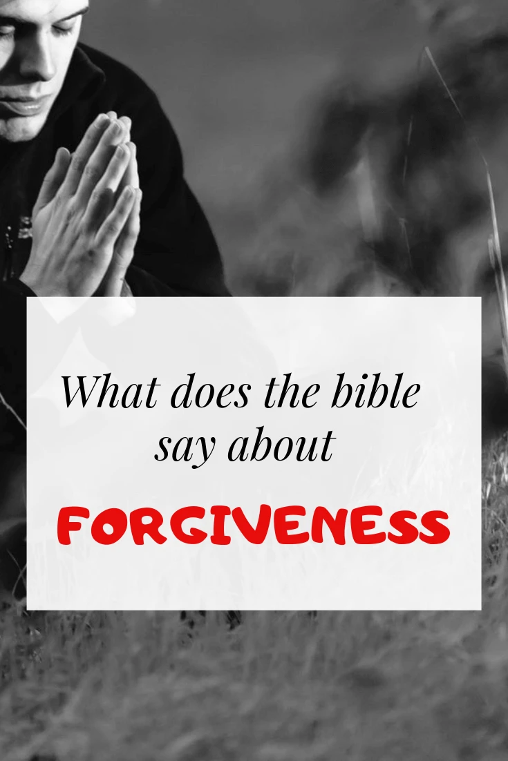 What does the Bible say about forgiveness