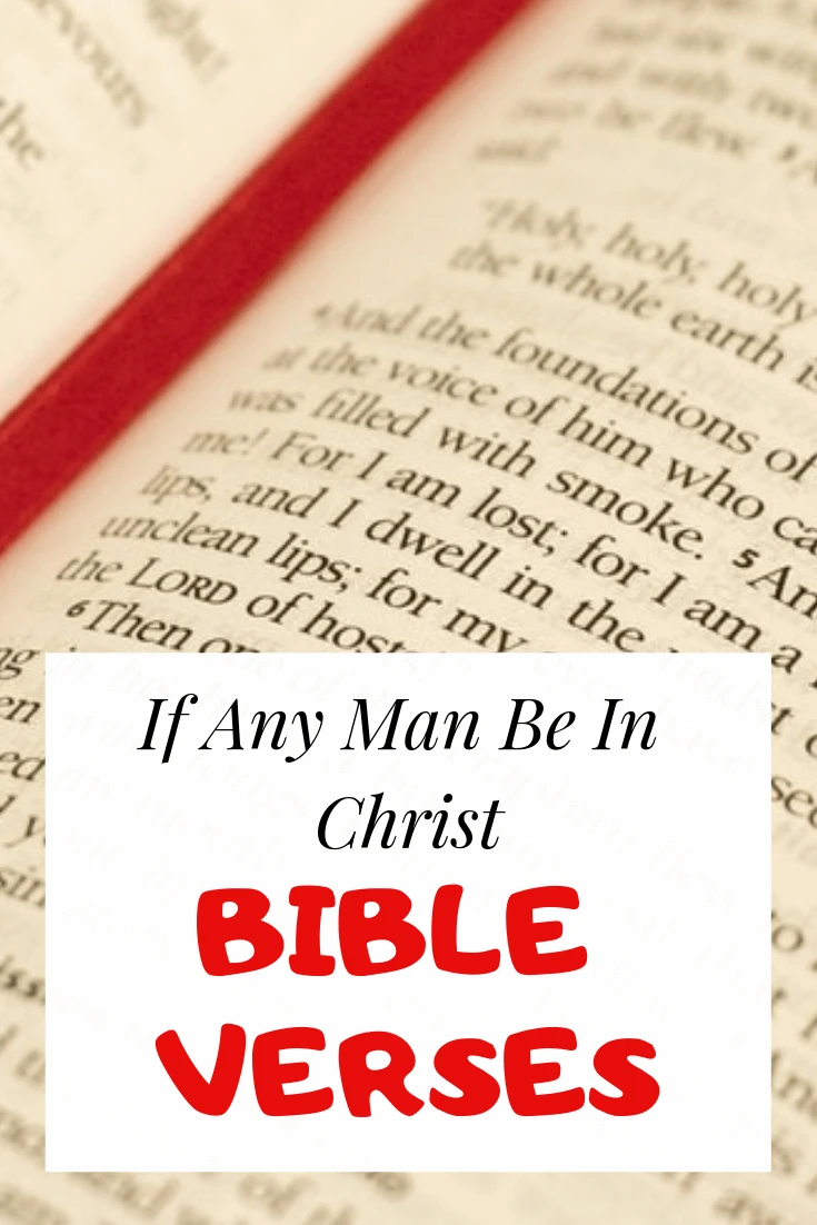 If any man be in Christ Bible verses