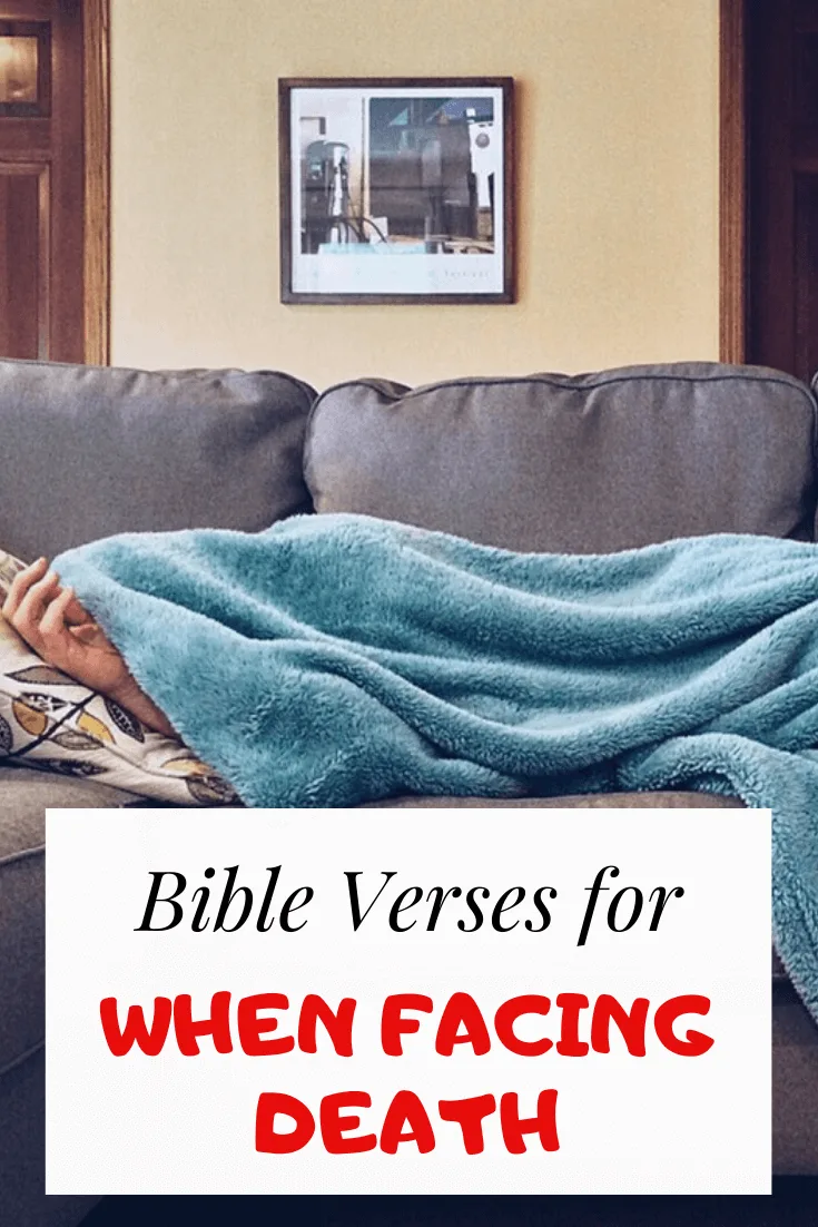 Bible Verses When Facing Death