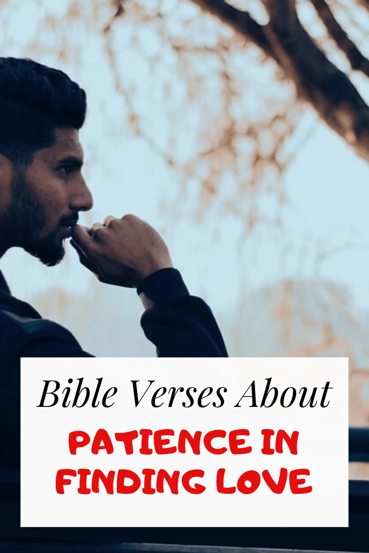 Bible verses about patience in finding love