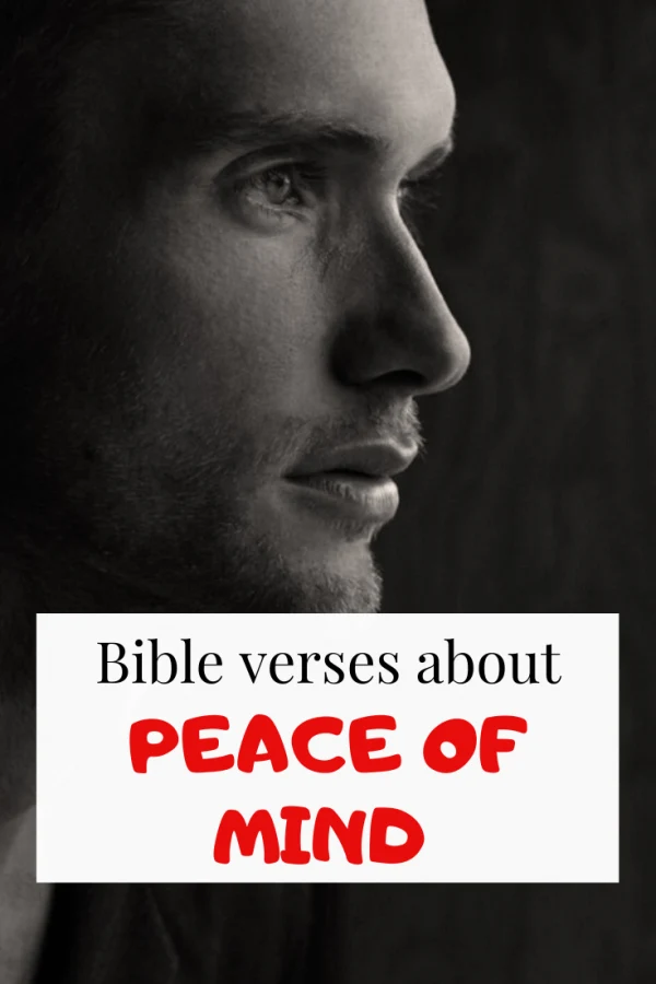 Bible verses about Peace of mind (Powerful Scriptures)