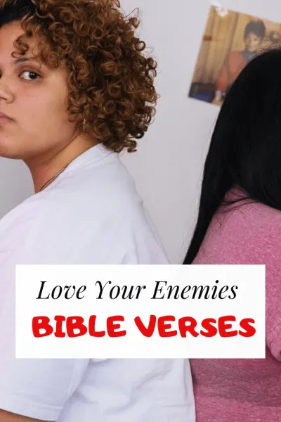 Love your enemies bible verses