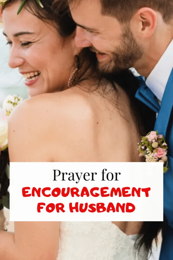 Powerful Prayer for Encouragement for Husband