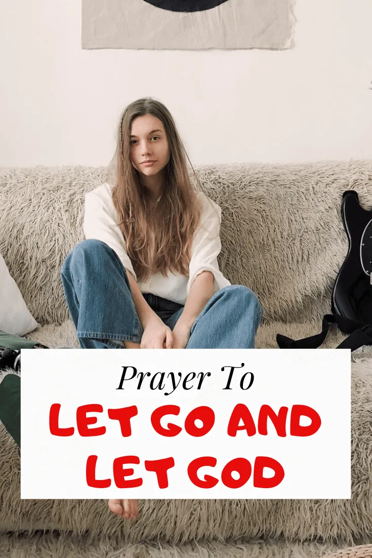 Prayer to let go and let God and move on from the past