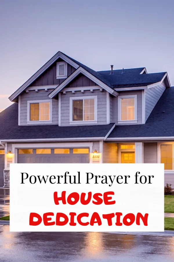 house cleansing and dedication prayer