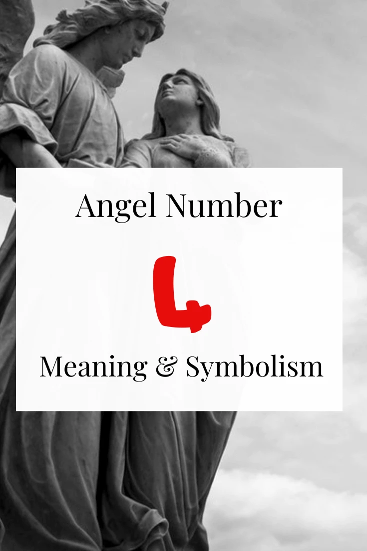 Seeing Angel Number 4 Spiritual meaning and symbolism