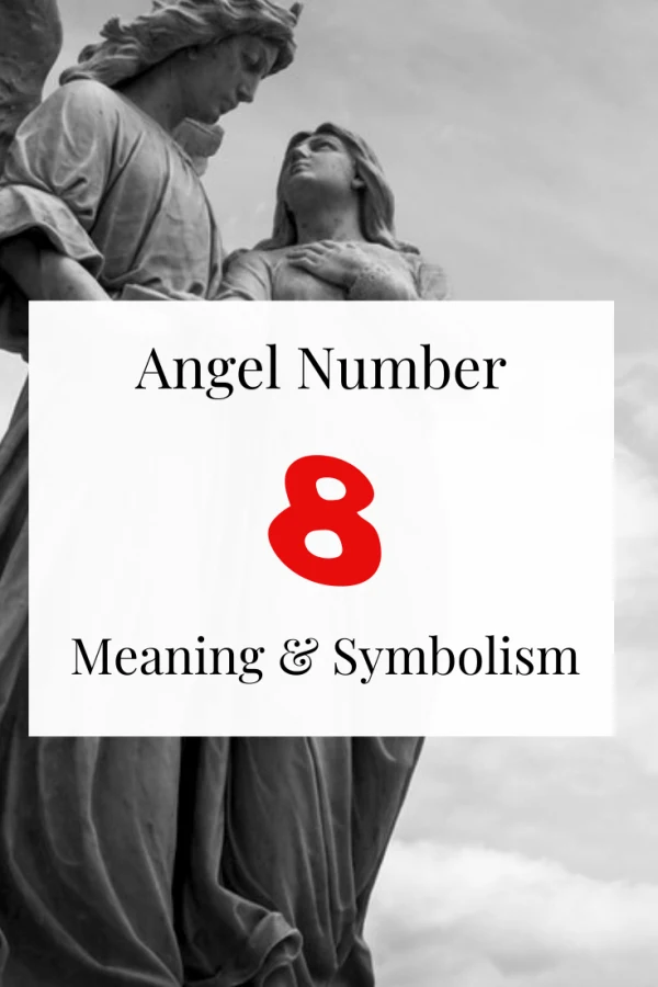 Seeing Angel Number 8 Spiritual meaning and symbolism