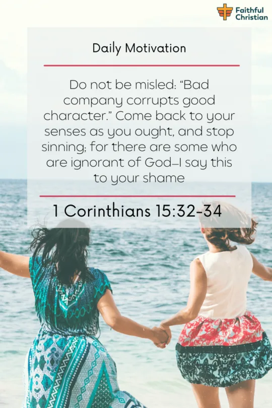 Bible Verses About bad friends and Negative Influence