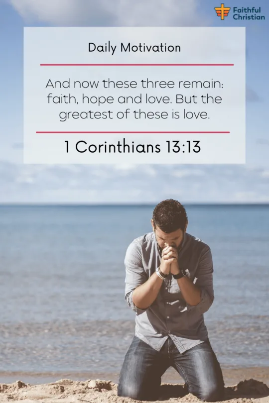 Bible verses about Faith and Love Important Scriptures