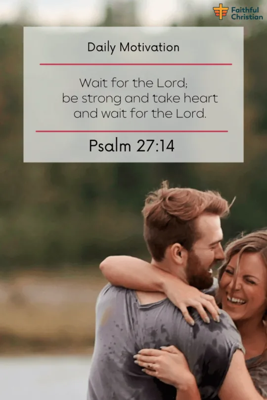 Bible verses about Waiting for Love (for the right person) 