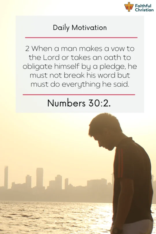 Bible verses about making a vow [Or breaking oaths] NIV (16)